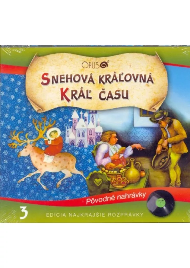 autor neuvedený - CD - Najkrajšie rozprávky 3 - Snehová kráľovná, Kráľ času