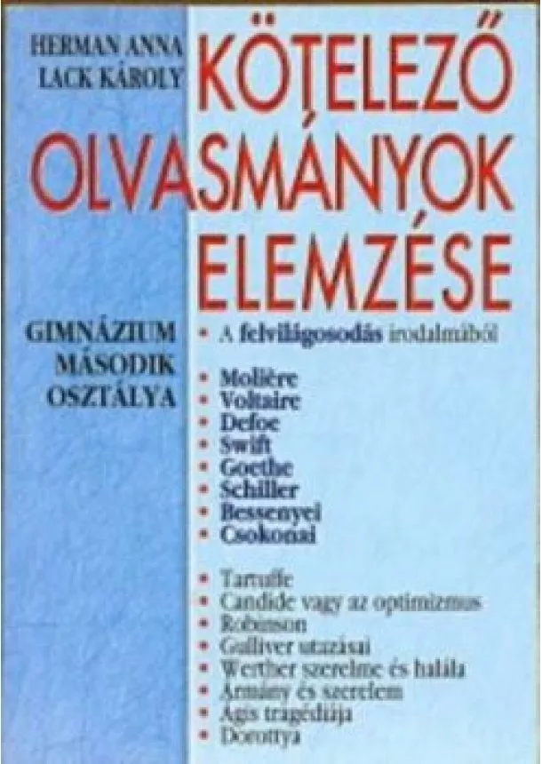 HERMAN ANNA, LACK KÁROLY - Kötelező olvasmányok elemzése 2.