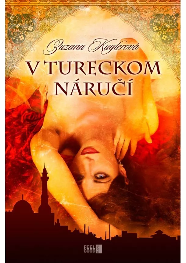 Zuzana Kuglerová - V tureckom náručí