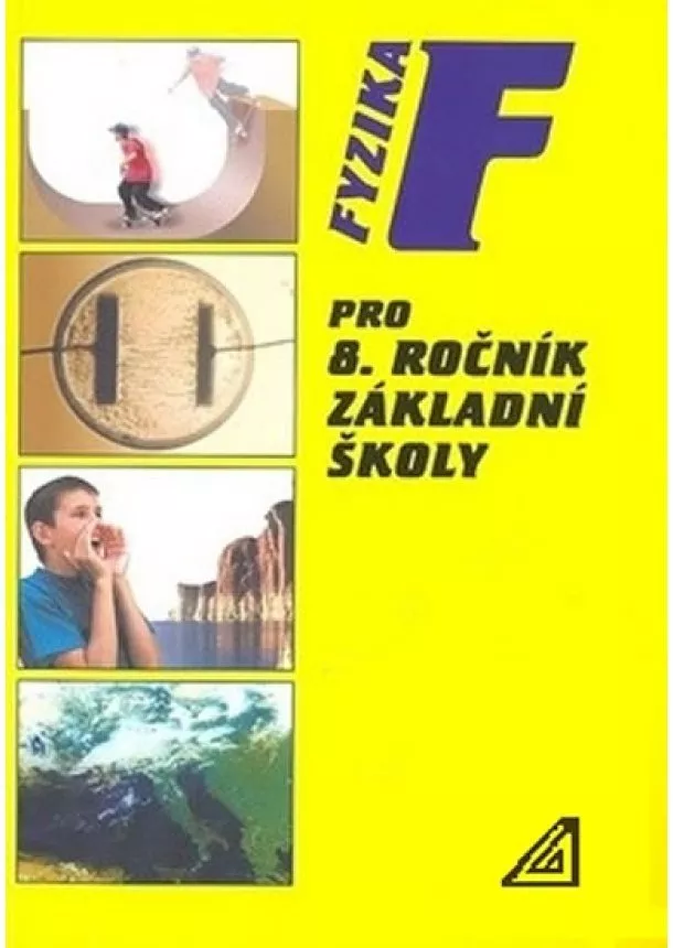 Bohuněk J., Kolářová R. - Fyzika pro 8. r. ZŠ