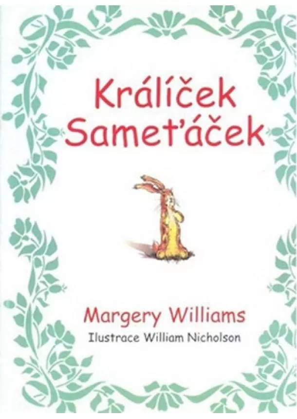 Margery Williams - Králíček Sameťáček