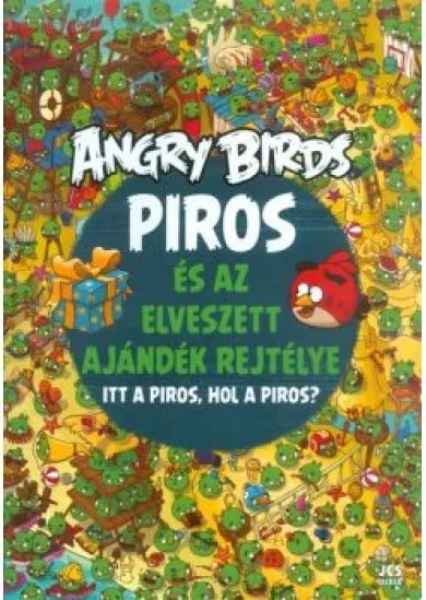 Angry Birds: Piros és az elveszett ajándék rejtélye /Itt a Piros, hol a Piros?