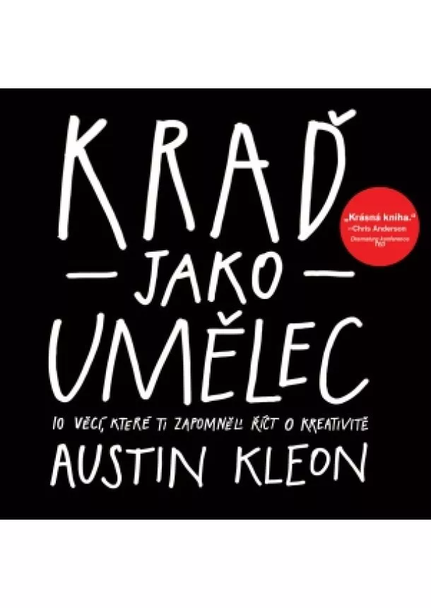 Austin Kleon - Kraď jako umělec