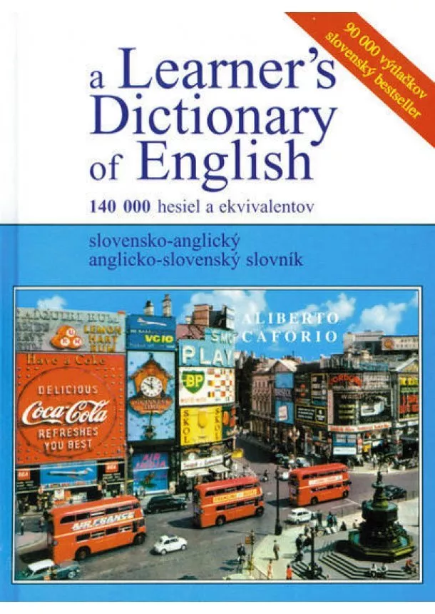 Aliberto Caforio - A Learner´s Dictionary of English/slov.angl., angl.sloven.slovník