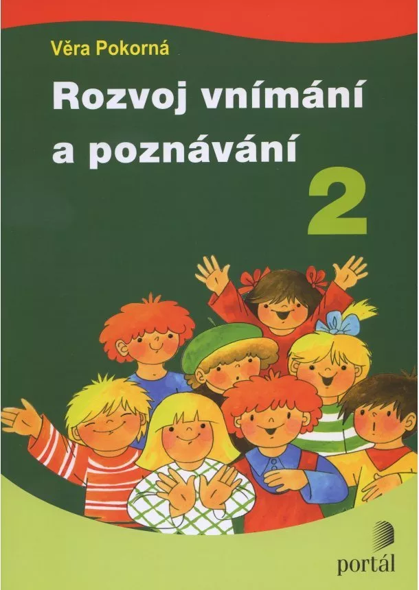 Věra Pokorná - Rozvoj vnímání a poznávání 2