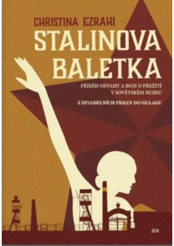 Christina Ezrahi  - Stalinova baletka