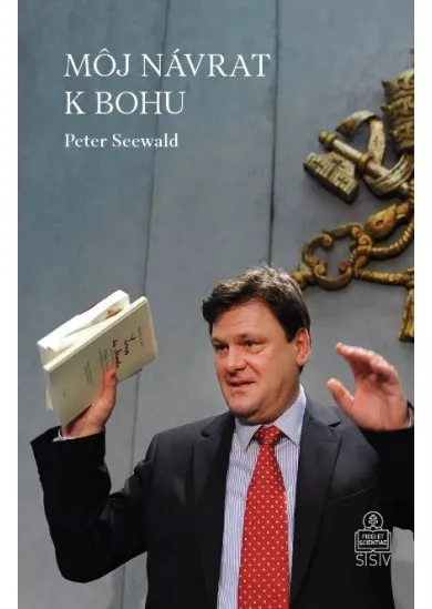 Môj návrat k Bohu