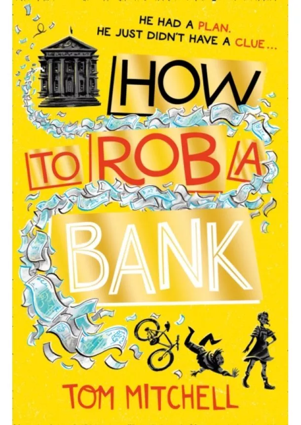 Tom Mitchell - How To Rob A Bank