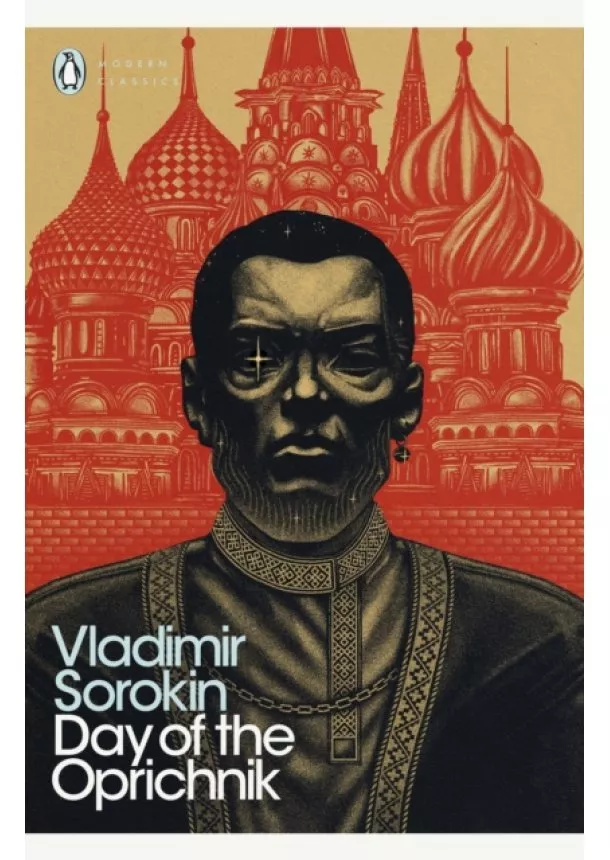 Vladimir Sorokin - Day of the Oprichnik