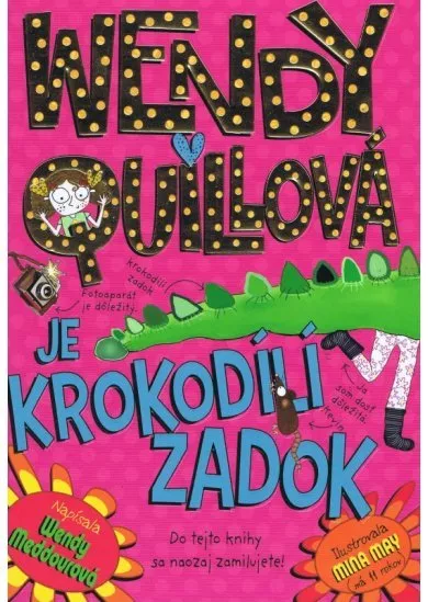 Wendy Quillová je krokodílí zadok