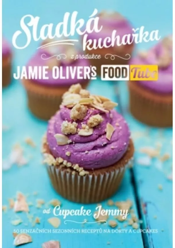 Jamie Oliver - Sladká kuchařka