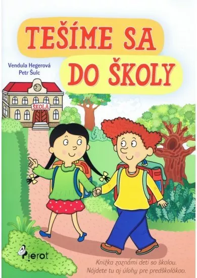 Tešíme sa do školy