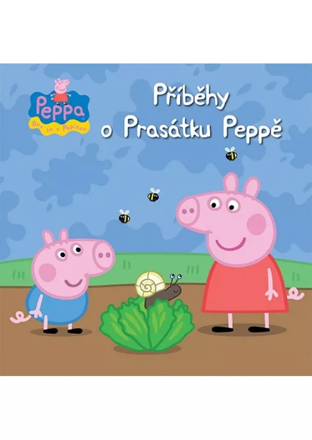 Astley Baker Davies - Peppa - Bav se s Pepinou - Příběhy o Prasátku Peppě