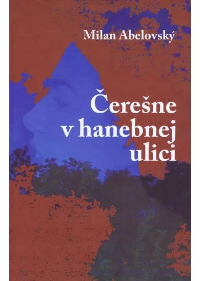 Čerešne v hanebnej ulici