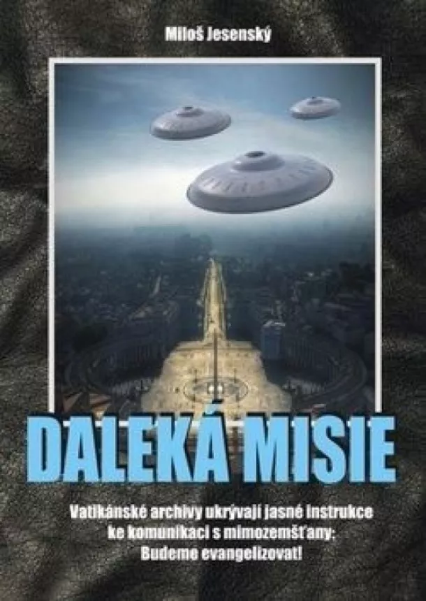 Miloš Jesenský - Daleká misie