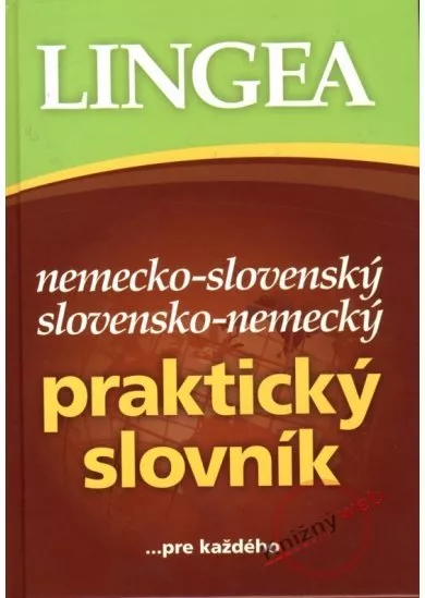 Nemecko-slovenský slovensko-nemecký praktický slovník ...pre každého