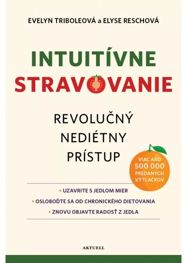 Evelyn Tribole, Elyse Resch - Intuitívne stravovanie