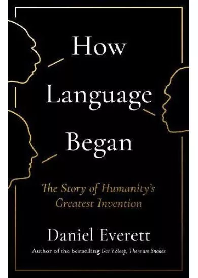 How Language Began