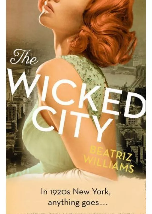 Beatriz Williams - The Wicked City