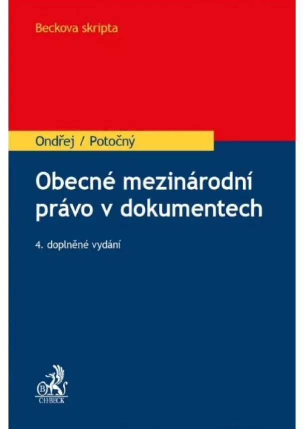 Jan Ondřej, Miroslav Potočný - Obecné mezinárodní právo v dokumentech, 4., doplněné vydání