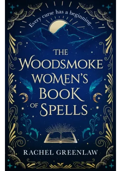 The Woodsmoke Women's Book of Spells