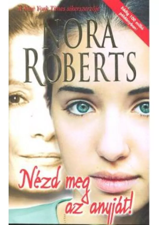 NORA ROBERTS - NÉZD MEG AZ ANYJÁT!