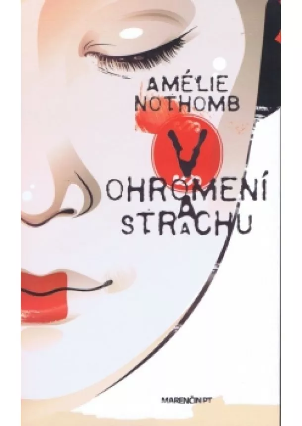 Amélie Nothomb - V ohromení a strachu