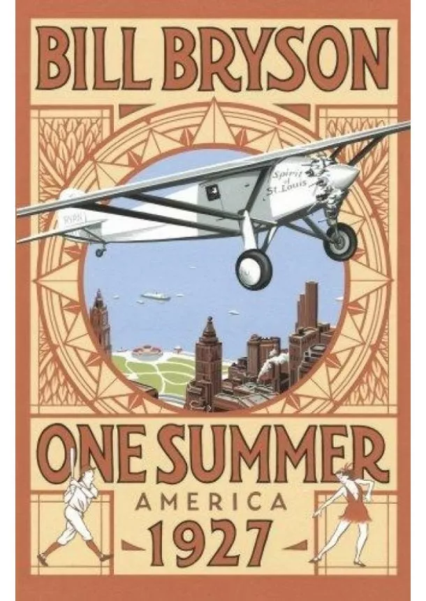 Bill Bryson - One Summer: America 1927