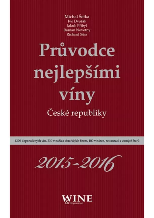 kolektiv - Průvodce nejlepšími víny České republiky 2015-2016