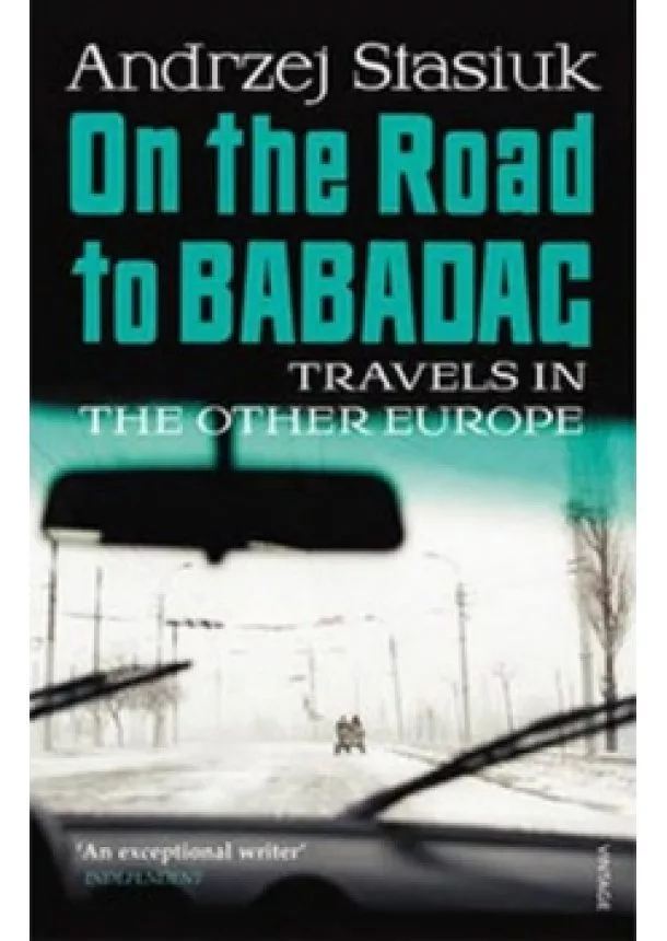 Stasiuk Andrzej - On the Road to Babadag