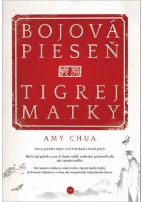 Amy Chua - Bojová pieseň tigrej matky