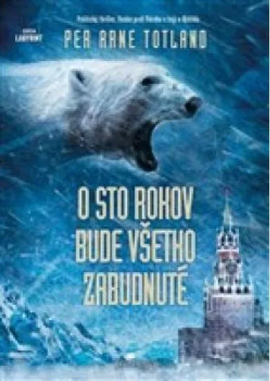 O sto rokov bude všetko zabudnuté