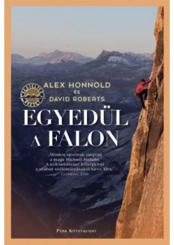 Alex Honnold - Egyedül a falon