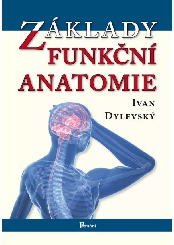 Ivan Dylevský - Základy funkční anatomie