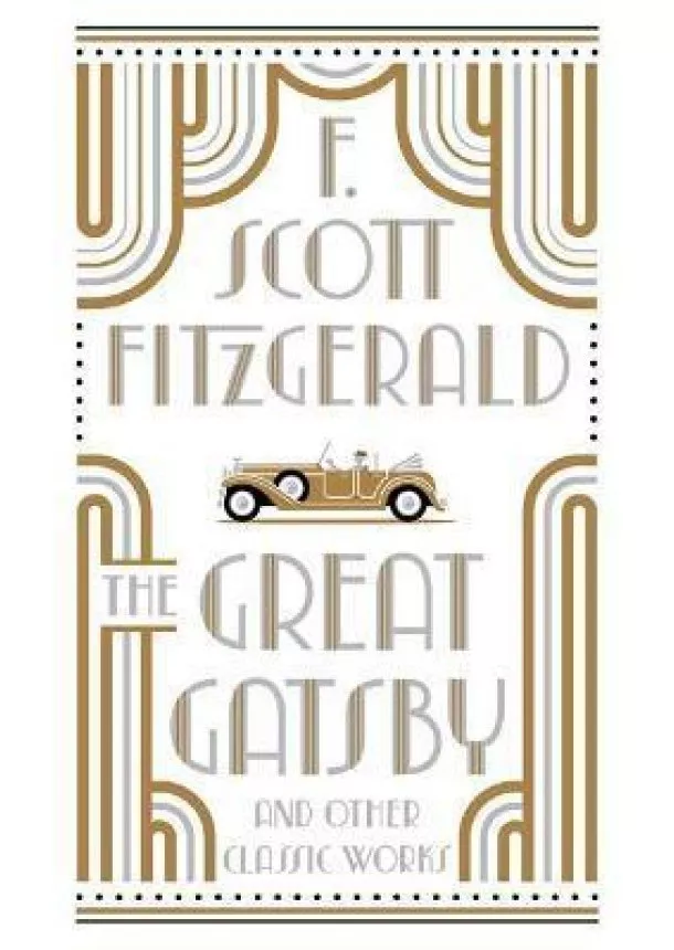 F. Scott Fitzgerald - Great Gatsby and Other Classic Works