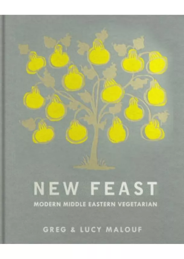 Lucy Malouf, Greg Malouf - New Feast