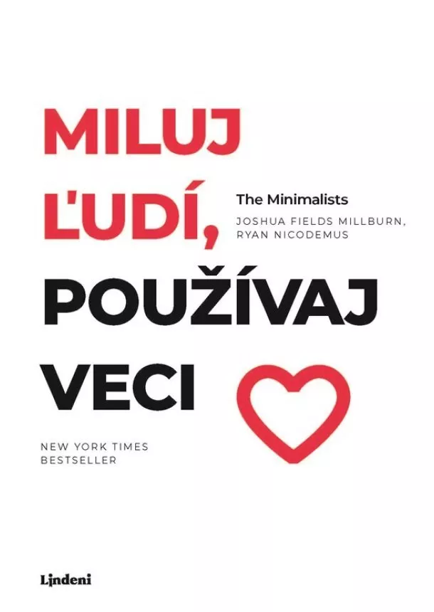 The Minimalists - Miluj ľudí, používaj veci