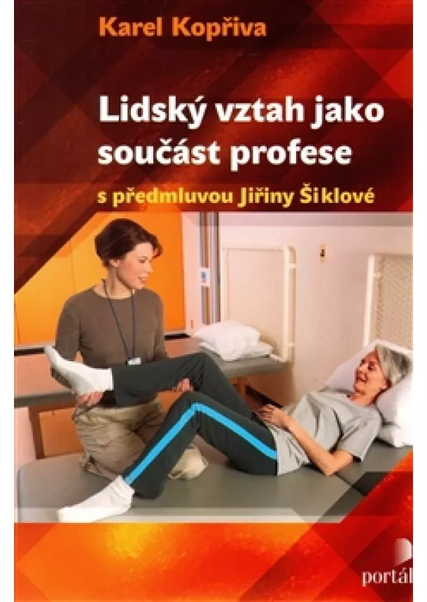 Karel Kopřiva - Lidský vztah jako součást profese