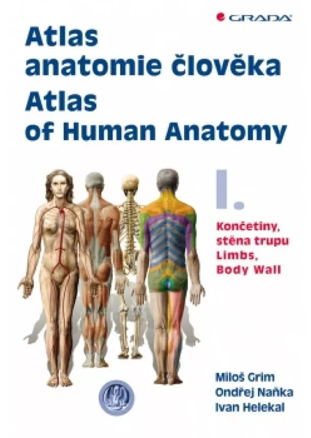 Kolektív - Atlas anatomie člověka 1. - Končetiny, stěna trupu