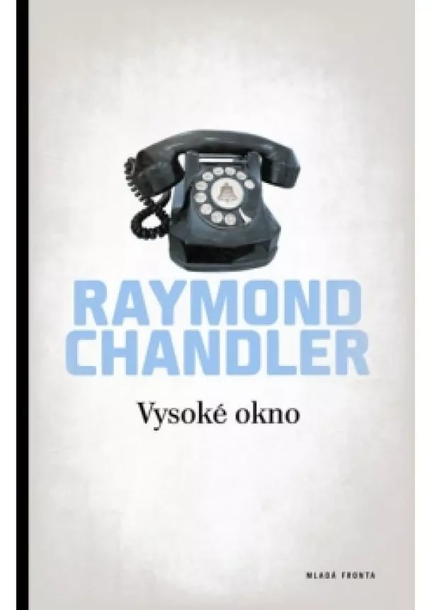 Raymond Chandler - Vysoké okno