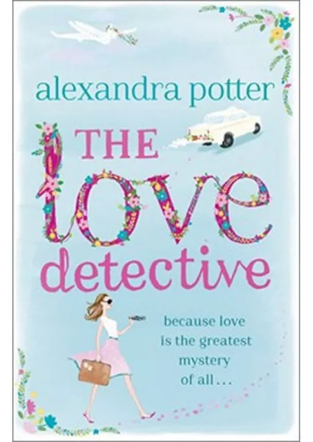 Alexandra Potter - The Love Detective