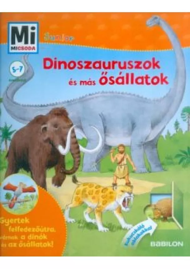 Barbel Oftring - Dinoszauruszok és más ősállatok /Mi Micsoda Junior 3.