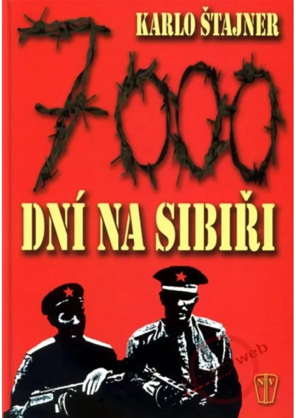 Karlo Štajner - 7000 dní na Sibiři