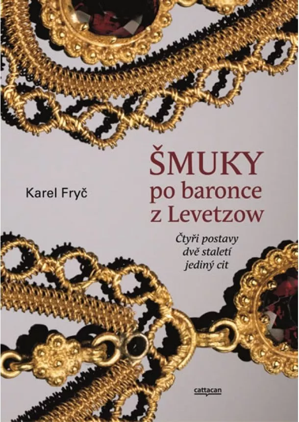 Karel Fryč - Šmuky po baronce z Levetzow * Čtyři post