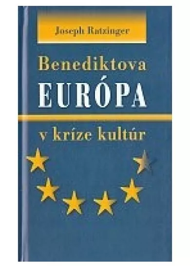 Benediktova Európa v kríze kultúr