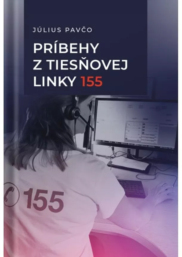 Július Pavčo - Príbehy z tiesňovej linky 155