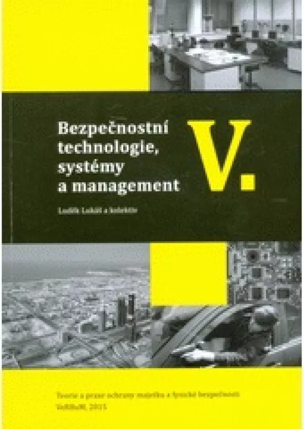 Luděk Lukáš - Bezpečnostní technologie, systémy a management V.