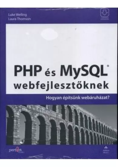 PHP ÉS MYSQL WEBFEJLESZTŐKNEK