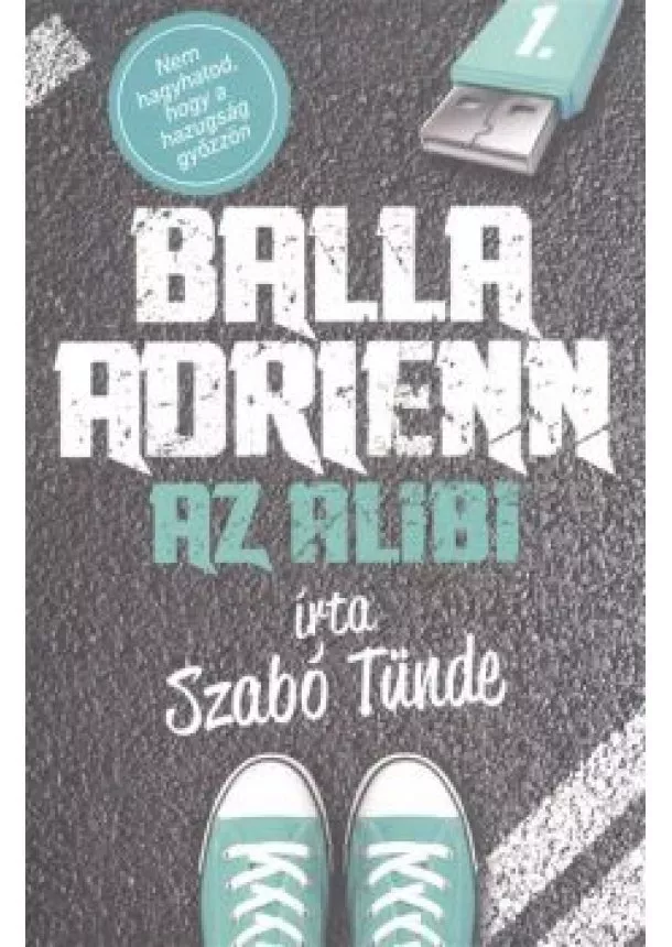 Szabó Tünde - Balla Adrienn 1. /Az alibi