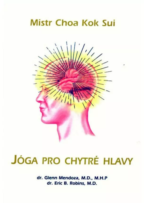 CHoa Kok Sui - Jóga pro chytré hlavy